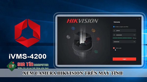 Cách xem camera Hikvision trên máy tính PC, laptop chi tiết nhất | GIA TÍN Computer