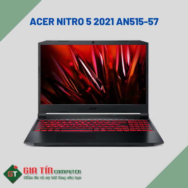 Laptop Acer Nitro 5 2021 AN515-57 – Core i5 11400H / 2.5 GHz – GF GTX 1650- 8 GB RAM – 256 GB SSD Mới 100%
