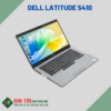 99% Laptop Dell Latitude 5410 i5-10210U| RAM 8GB| SSD 256G| 14.0 Inch| Win 11 Pro